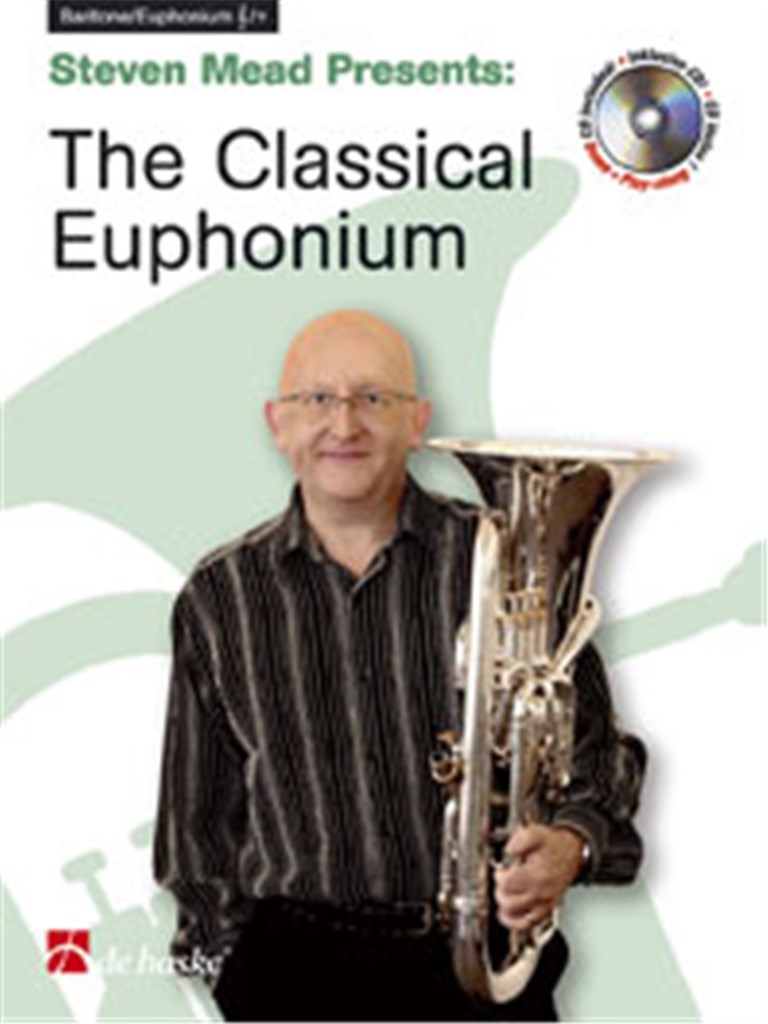 Steven Mead Presents: The Classical Euphonium